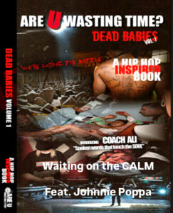 Johnnie Poppa - Waiting on tha calm